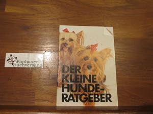 Bild des Verkufers fr Der kleine Hunderatgeber zum Verkauf von Antiquariat im Kaiserviertel | Wimbauer Buchversand