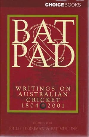 Seller image for Bat Pad: Writings on Australian Cricket 1804-2001 for sale by Goulds Book Arcade, Sydney