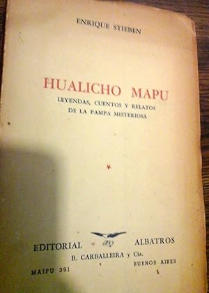 Imagen del vendedor de HUALICHO MAPU, Leyendas, cuentos, Y Relatos de la Pampa Misteriosa. a la venta por DEL SUBURBIO  LIBROS- VENTA PARTICULAR