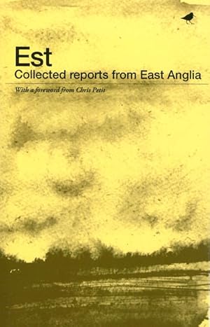 Seller image for Est: Collected Reports from East Anglia for sale by The Haunted Bookshop, LLC