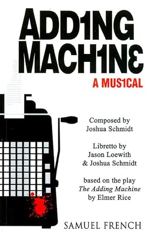 Imagen del vendedor de Adding Machine - A Musical (Based on Elmer Rice's Play 'The Adding Machine') a la venta por The Haunted Bookshop, LLC