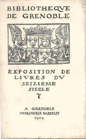 Image du vendeur pour [ Catalogue d'exposition :] Exposition de Livres du XVI sicle mis en vente par LES TEMPS MODERNES