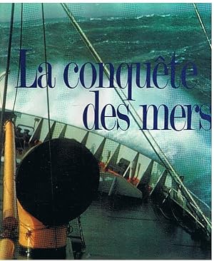 Image du vendeur pour La conqute des mers mis en vente par Joie de Livre