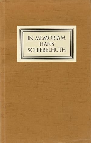 In Memoriam Hans Schiebelhuth. Gedichte. Eingeleitet von Herbert Nette.
