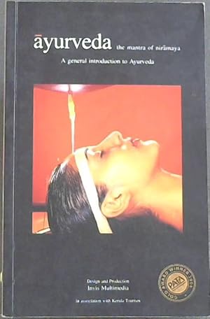 Seller image for Ayurveda the mantra of niramaya : A general introduction to Ayurveda for sale by Chapter 1