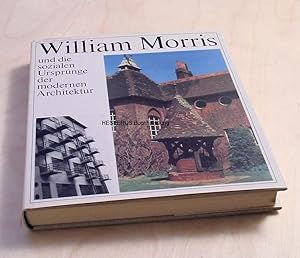 Imagen del vendedor de William Morris und die sozialen Ursprnge der modernen Architektur a la venta por HESPERUS Buchhandlung & Antiquariat