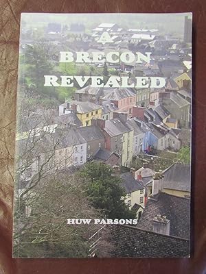 Imagen del vendedor de A Brecon Revealed a la venta por Cariad Books