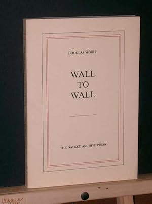 Bild des Verkufers fr Wall to Wall zum Verkauf von Tree Frog Fine Books and Graphic Arts