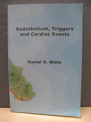 Imagen del vendedor de Endothelium, Triggers and Cardiac Events a la venta por PsychoBabel & Skoob Books