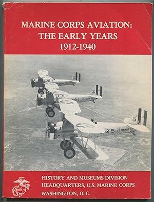 Seller image for Marine Corps Aviation: The Early Years 1912-1940 for sale by Between the Covers-Rare Books, Inc. ABAA