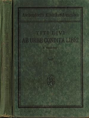 Seller image for Livi Titi: Ab urbe condita libri. Eine Auswahl des historisch Bedeutsamsten. Erstes Bndchen: Lesestoff aus der ersten Dekade fr den Schulgebrauch bearbeitet for sale by Paderbuch e.Kfm. Inh. Ralf R. Eichmann