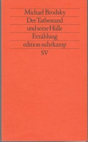 Seller image for Der Tatbestand und seine Hlle. Erzhlung for sale by Graphem. Kunst- und Buchantiquariat