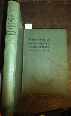 Imagen del vendedor de Bericht der Senckenbergischen Naturforschenden Gesellschaft in Frankfurt am Main. Konvolut mit 2 Jahrgangsbnden. 41. Bericht 1910 und 43. Bericht 1912. a la venta por Antiquariat Carl Wegner