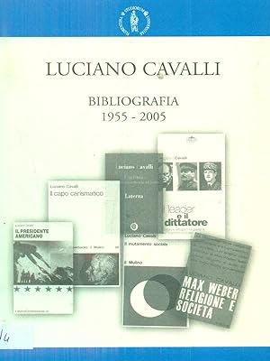 Luciano Cavalli bibliografia 1955-2005