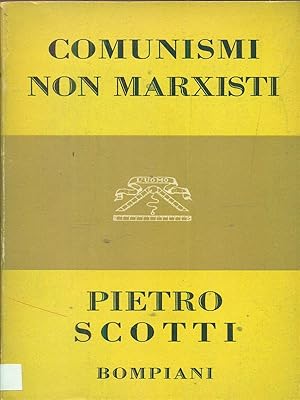 Seller image for Comunisti non marxisti for sale by Librodifaccia