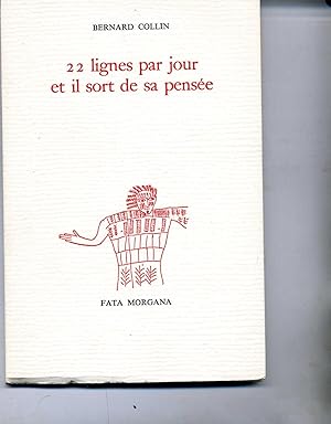 Bild des Verkufers fr 22 LIGNES PAR JOUR ET IL SORT DE SA PENSE zum Verkauf von Librairie CLERC