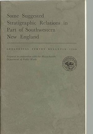 Seller image for Some Suggested Stratigraphic Relations in Part of Southwestern New England for sale by Clausen Books, RMABA