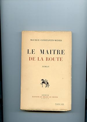 Bild des Verkufers fr LE MAITRE DE LA ROUTE. Roman zum Verkauf von Librairie CLERC