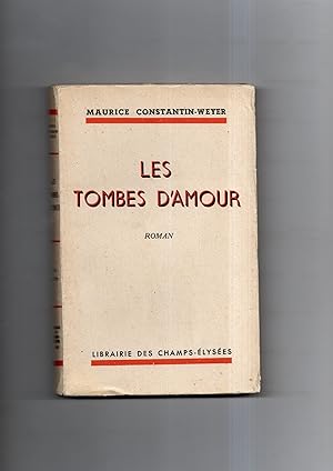 Bild des Verkufers fr LES TOMBES D'AMOUR . Roman zum Verkauf von Librairie CLERC