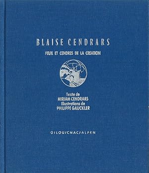 Seller image for Blaise Cendrars. Feux et Cendres de la Cration. ( Tirage de tte numrot, avec 2 srigraphies signes et numrotes ). for sale by Librairie Victor Sevilla