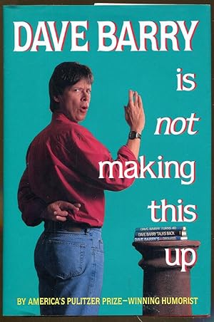 Seller image for Dave Barry is Not Making This Up for sale by Dearly Departed Books