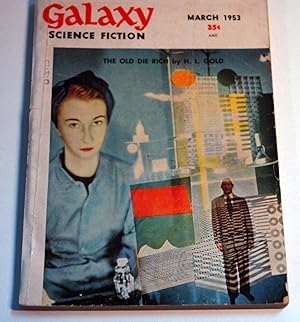 Seller image for GALAXY Science Fiction: March, Mar. 1953 for sale by Preferred Books