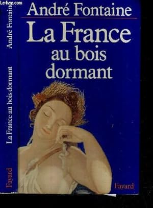 Bild des Verkufers fr LA FRANCE AU BOIS DORMANT zum Verkauf von Le-Livre