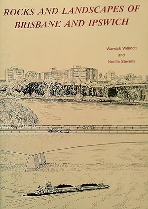 Seller image for Rocks and landscapes of Brisbane and Ipswich. for sale by Banfield House Booksellers