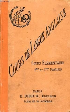 Seller image for COURS DE LANGUE ANGLAISE, COURS ELEMENTAIRE (1re & 2e PARTIES) for sale by Le-Livre