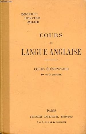 Seller image for COURS DE LANGUE ANGLAISE, COURS ELEMENTAIRE (1re & 2e PARTIES) for sale by Le-Livre