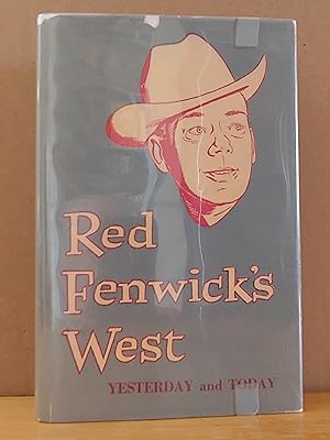 Imagen del vendedor de Red Fenwick's West: Yesterday and Today a la venta por H.S. Bailey