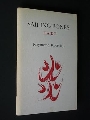 Image du vendeur pour Sailing Bones: Haiku mis en vente par Bookworks [MWABA, IOBA]