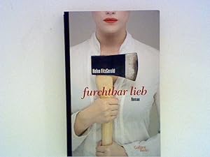 Bild des Verkäufers für Furchtbar lieb: Roman zum Verkauf von ANTIQUARIAT FÖRDEBUCH Inh.Michael Simon