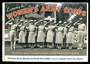 Seller image for Capturing the Women's Army Corps: The World War II Photographs of Captain Charlotte T. McGraw for sale by Don's Book Store