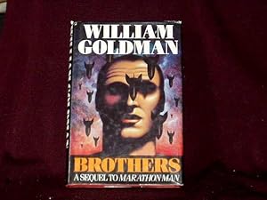 Seller image for Brothers. A Sequel to Marathon Man; for sale by Wheen O' Books