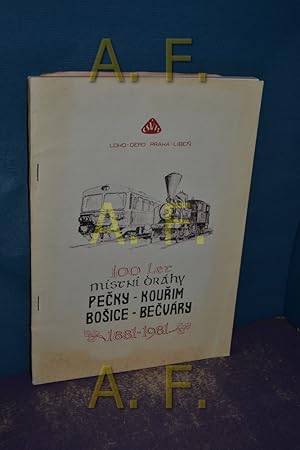 Immagine del venditore per 100 Let Mistni Orahy, Pecky-Nourim, Bosice - Becuary 1881 - 1981 venduto da Antiquarische Fundgrube e.U.