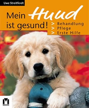 Seller image for Mein Hund ist gesund! for sale by Versandantiquariat Felix Mcke
