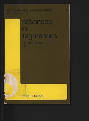 Imagen del vendedor de Advances in Tagmemics. North-Holland Linguistic Series, 9. a la venta por Antiquariat Bookfarm