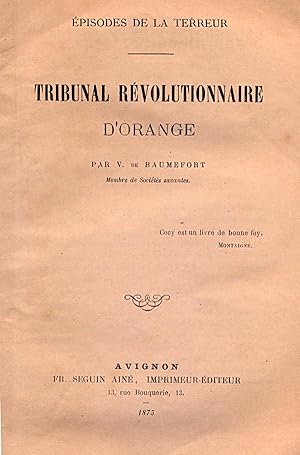 Episodes de la Terreur, tribunal révolutionnaire d'Orange