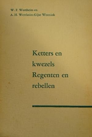 Bild des Verkufers fr Ketters en kwezels. Regenten en rebellen. zum Verkauf von Gert Jan Bestebreurtje Rare Books (ILAB)