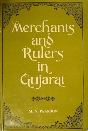 Bild des Verkufers fr Merchants and rulers in Gujarat. The response to the Portuguese in the 16th century. zum Verkauf von Gert Jan Bestebreurtje Rare Books (ILAB)