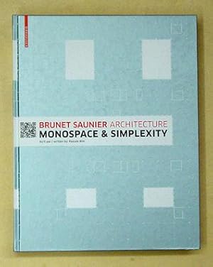 Image du vendeur pour Brunet Saunier Architecture. Monospace & Simplicity. mis en vente par antiquariat peter petrej - Bibliopolium AG