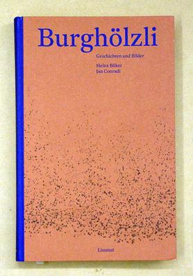 Seller image for Burghlzli. Geschichten und Bilder. for sale by antiquariat peter petrej - Bibliopolium AG
