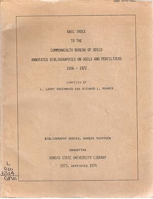 Seller image for Kwic Index to the Commonwealth Bureau of Soils Annotated Bibliographies on Soils and Fertilizers 1956 - 1972 for sale by Snookerybooks