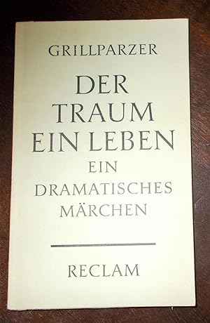 Bild des Verkufers fr Der Traum ein Leben: Dramatisches Mrchen in vier Aufzgen zum Verkauf von Buchstube Tiffany