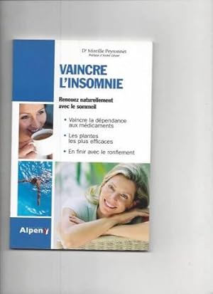 VAINCRE L'INSOMNIE. Renouez naturellement avec le sommeil