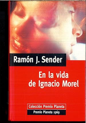 Seller image for EN LA VIDA DE IGNACIO MOREL for sale by Papel y Letras