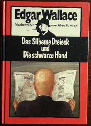 Immagine del venditore per Das Silberne Dreieck und Die schwarze Hand. Nacherzhlt von Alex Barclay. venduto da buch-radel