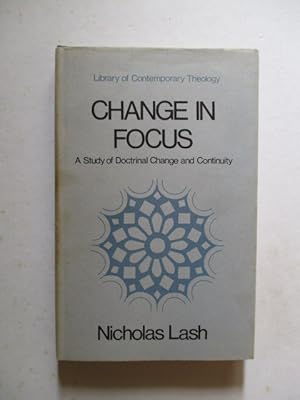 CHANGE IN FOCUS - A STUDY OF DOCTRINAL CHANGE AND CONTINUITY