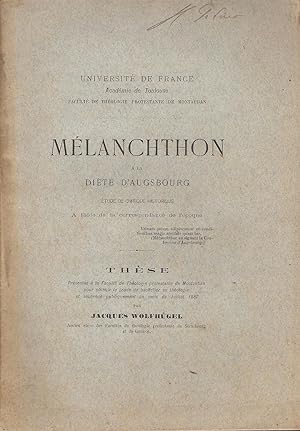 Mélanchthon à la Diète d'Augsbourg, étude de critique historique à l'aide de la correspondance de...